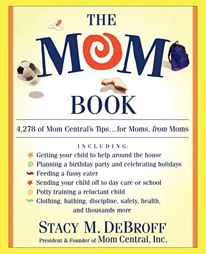 Imagen de archivo de Mom Book : 4278 of Mom Central's Tips--For Moms from Moms a la venta por SecondSale