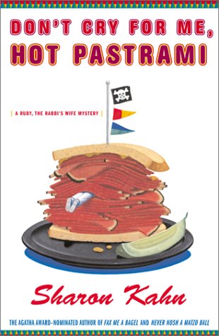 9780684871554: Don'T Cry for ME, Hot Pastrami: A Ruby, the Rabbi's Wife Mystery / Sharon Kahn.