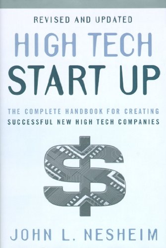 Imagen de archivo de High Tech Start up, Revised and Updated : The Complete Handbook for Creating Successful New High Tech Companies a la venta por Better World Books: West