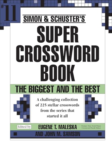 Beispielbild fr Simon &amp; Schuster Super Crossword Puzzle Book #11 zum Verkauf von Blackwell's