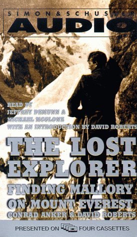 The Lost Explorer: Finding Mallory on Mount Everest (9780684872490) by Anker, Conrad; Roberts, David