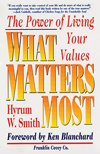 Beispielbild fr What Matters Most : The Power of Living Your Values zum Verkauf von Orion Tech