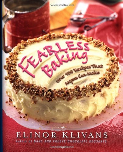 Imagen de archivo de Fearless Baking: Over 100 Recipes That Anyone Can Make a la venta por Decluttr