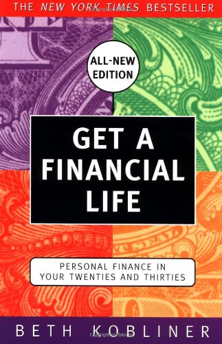 Beispielbild fr Get a Financial Life: Personal Finance in Your Twenties and Thirties zum Verkauf von ThriftBooks-Dallas