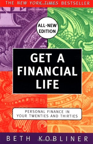 Stock image for Get a Financial Life: Personal Finance in Your Twenties and Thirties for sale by Gulf Coast Books