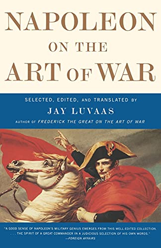 Beispielbild fr Napoleon On the Art of War zum Verkauf von Wonder Book