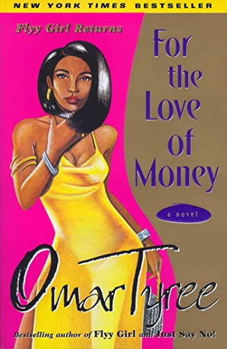 For the Love of Money: A Novel (9780684872926) by Tyree, Omar