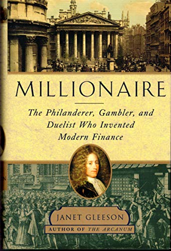 Stock image for Millionaire : The Philanderer, Gambler, and Duelist Who Invented Modern Finance for sale by SecondSale