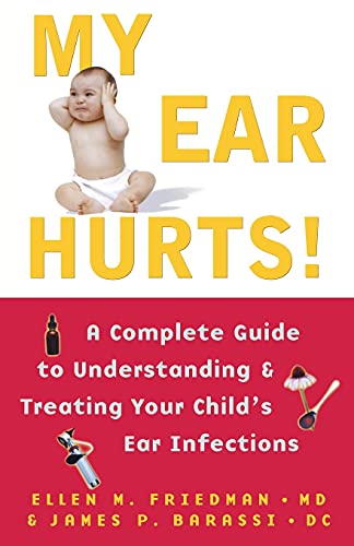 My Ear Hurts! A Complete Guide to Understanding an