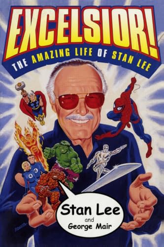 Beispielbild fr Excelsior!: The Amazing Life of Stan Lee zum Verkauf von SecondSale