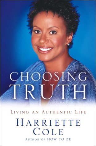 Stock image for Choosing Truth: Living an Authentic Life for sale by Wonder Book