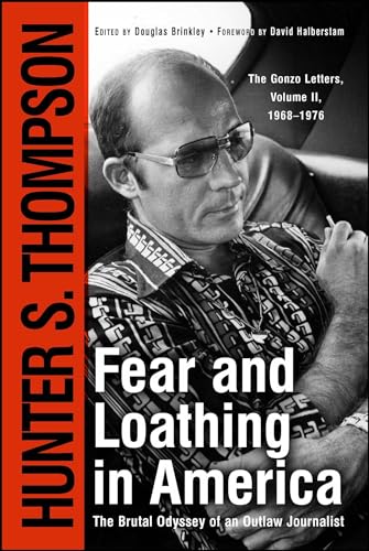 9780684873169: Fear and Loathing in America: The Brutal Odyssey of an Outlaw Journalist
