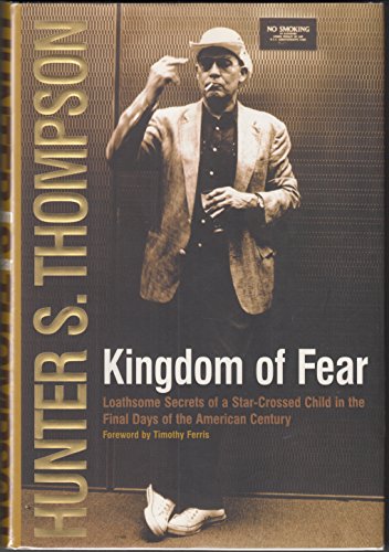 9780684873237: Kingdom of Fear: Loathsome Secrets of a Star-Crossed Child in the Final Days of the American Century