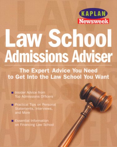 Stock image for Kaplan Newsweek Law School Admissions Adviser (Get Into Law School) for sale by Wonder Book