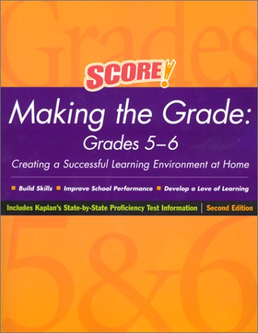 Score! Making the Grade: Grades 5-6, Second Edition (9780684873435) by Score