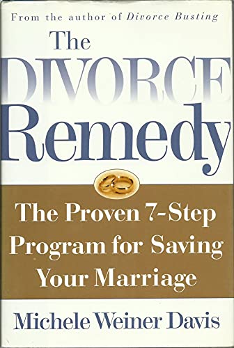 9780684873541: Divorce Remedy: The Proven 7-Step Program for Saving Your Marriage