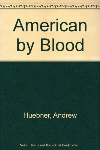 9780684873589: American by Blood