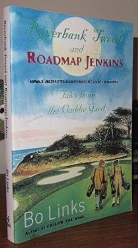 Beispielbild fr Riverbank Tweed and Roadmap Jenkins : Tales from the Caddie Yard zum Verkauf von Better World Books