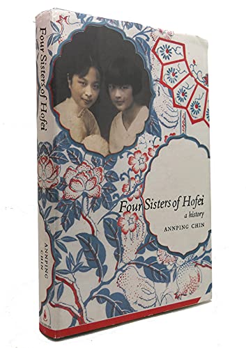 Imagen de archivo de Four Sisters of Hofei : A History a la venta por Better World Books
