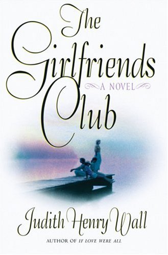 Beispielbild fr The Girlfriends Club: A Novel zum Verkauf von Wonder Book