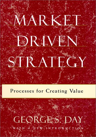 9780684873978: Market Driven Strategy: Processes for Creating Value