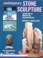 Stock image for Contemporary Stone Sculpture; Aesthetics, Methods, Appreciation, for sale by Ergodebooks