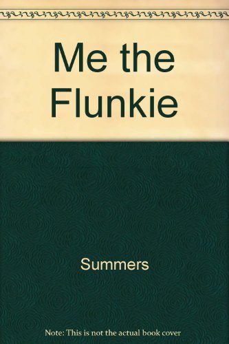 Stock image for Me the Flunkie for sale by ThriftBooks-Atlanta