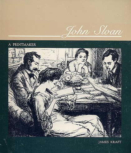 John Sloan, a Printmaker (9780685100769) by Kraft, James