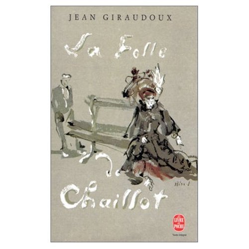 9780685111949: LA Folle de Chaillot (French Edition)