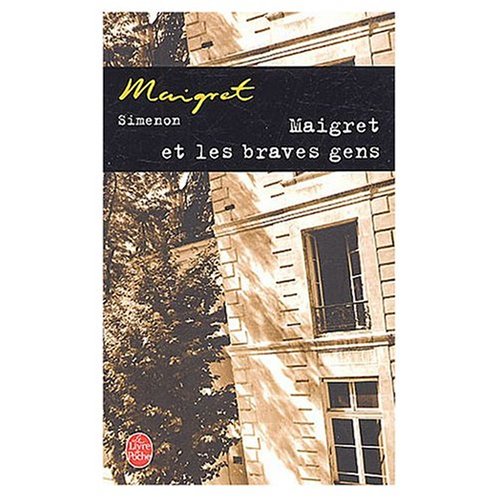 Maigret Et Les Braves Gens (9780685113189) by Georges Simenon