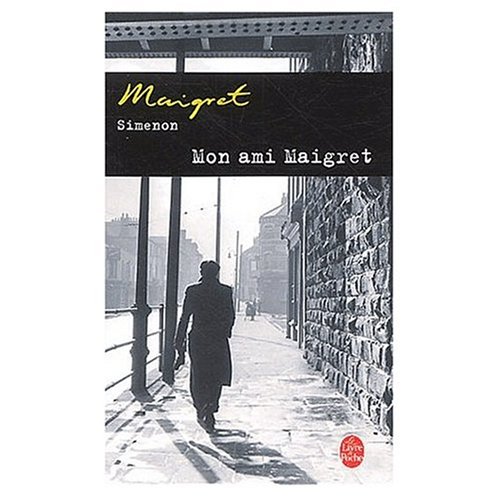 9780685114018: Mon Ami Maigret (French Edition)
