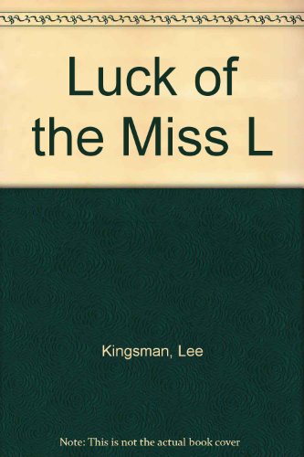 9780685118139: Luck of the Miss L