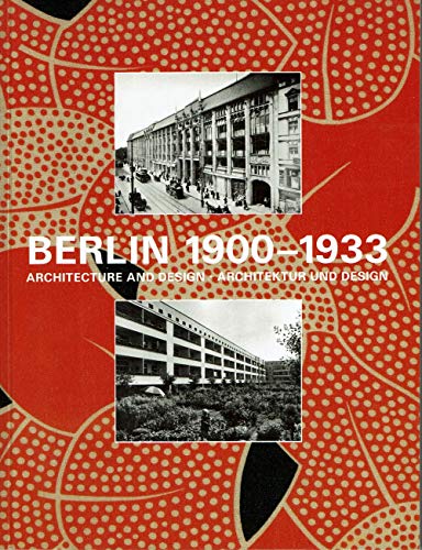 9780685173305: Berlin 1900 1933: Architecture and Design (Exhibition Catalogue)