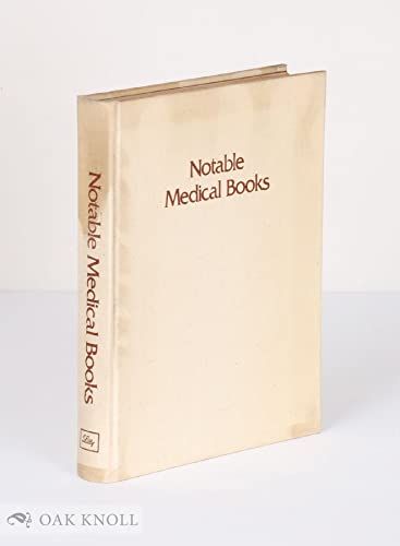 Notable Medical Books  from the Lilly Library  Indiana University