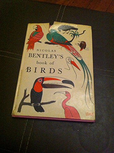 Nicholas Bentley's Book of Birds (9780685206089) by Bentley, Nicholas