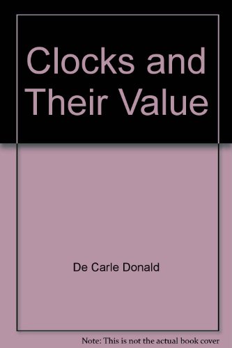 Stock image for Clocks and Their Value for sale by ThriftBooks-Dallas