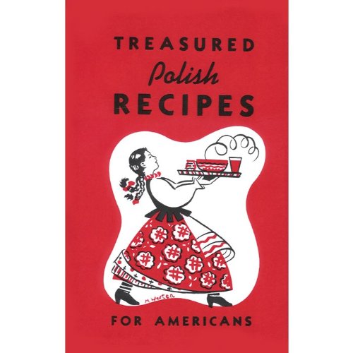 Stock image for Treasured Polish Recipes for Americans for sale by HPB Inc.