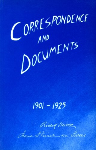 Correspondence and Documents 1901-1925 (9780685257739) by Steiner, Rudolf