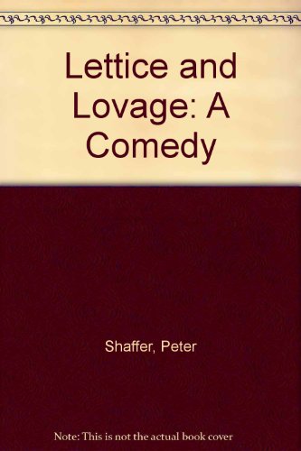 9780685324301: Lettice and Lovage: A Comedy