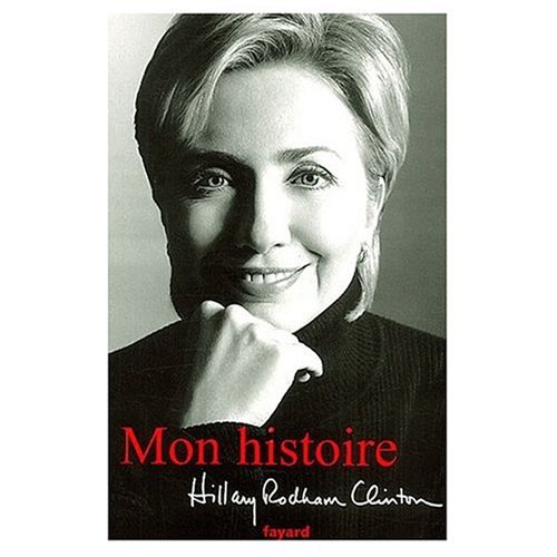 Mon Histoire (9780685341827) by Hillary Clinton