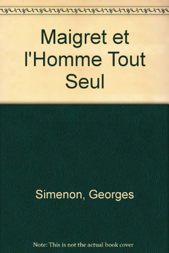 9780685365786: Maigret et l'Homme Tout Seul