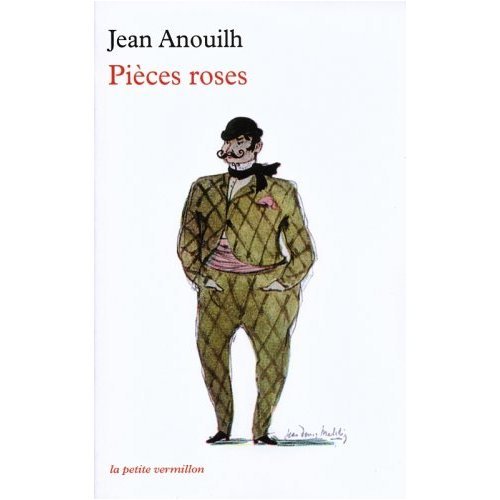 Pieces Roses (French Edition) (9780685371534) by Jean Anouilh