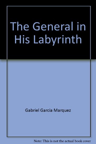 Stock image for The General In His Labyrinth for sale by HPB-Diamond