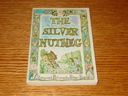 Stock image for The Silver Nutmeg: The Story of Anna Lavinia and Toby for sale by Half Price Books Inc.