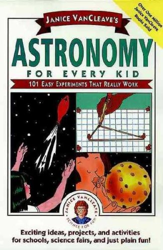 9780685414316: Janice Vancleave's Astronomy for Every Kid