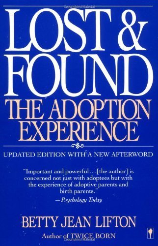 9780685438480: Lost & Found: The Adoption Experience by Lifton, Betty Jean (1988) Paperback