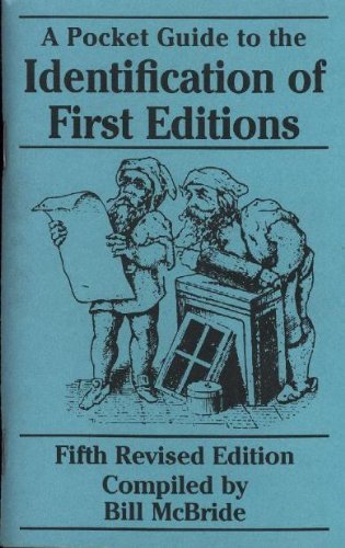 Pocket Guide to the Identification of First Editions (9780685453247) by McBride, Bill