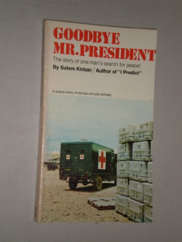 Stock image for Goodbye, Mr. President for sale by ThriftBooks-Dallas