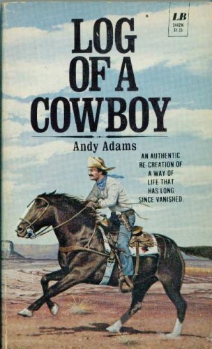 The Log of a Cowboy (9780685640128) by Adams, Andy