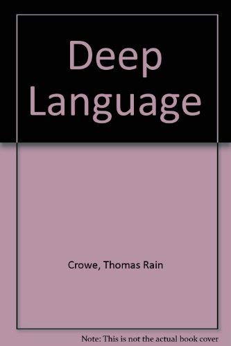 Deep Language (9780685647998) by Crowe, Thomas Rain